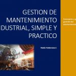 LIBRO GESTIÓN MANTENIMIENTO INDUSTRIAL SIMPLE Y PRACTICO PDF